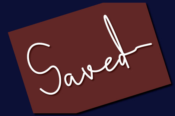 Saved: A Handwritten Font for Campaigns